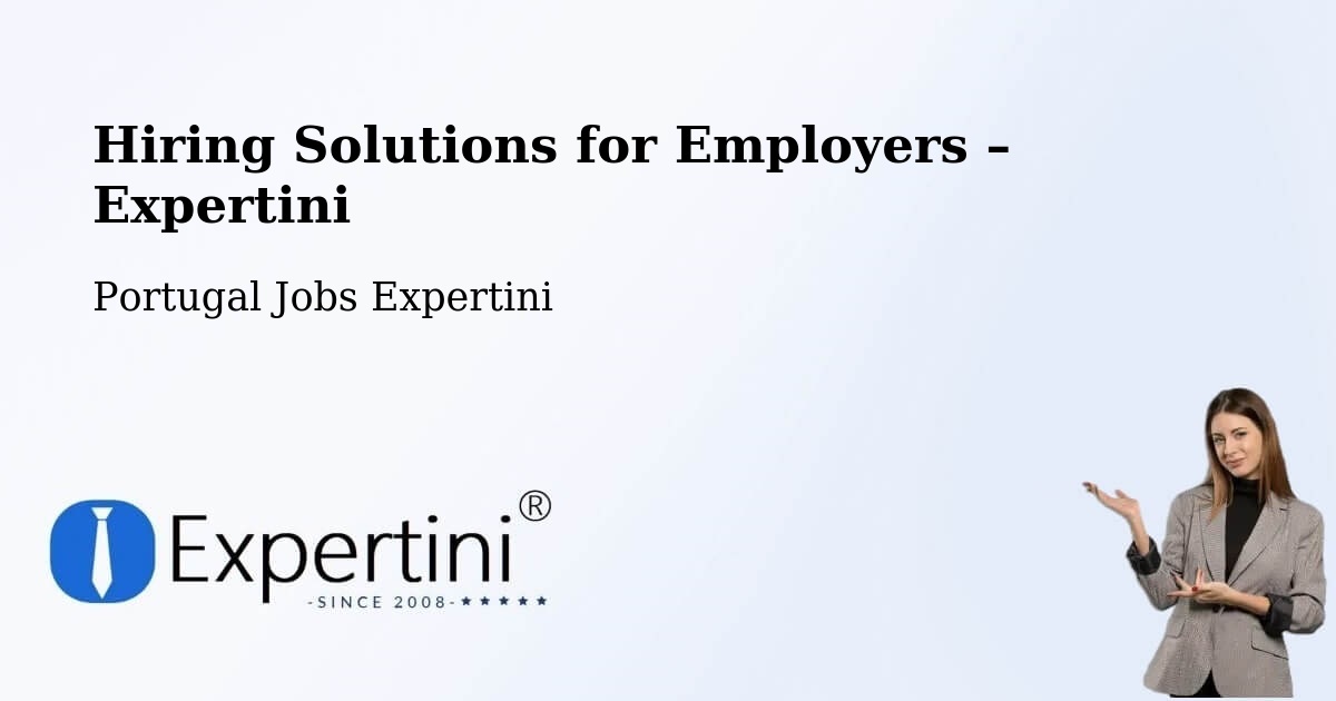 Hiring Solutions for Employers in Beja - Beja, Portugal Jobs Expertini
